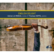 英國珠玉小品集—中提琴與鋼琴雙重奏 (亞德利安・拉馬爾卡 / 湯瑪斯・霍普)　English Delight (Adrien La Marca, viola / Thomas Hoppe, piano )